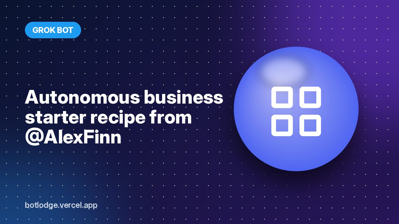 Autonomous business starter recipe from @AlexFinn