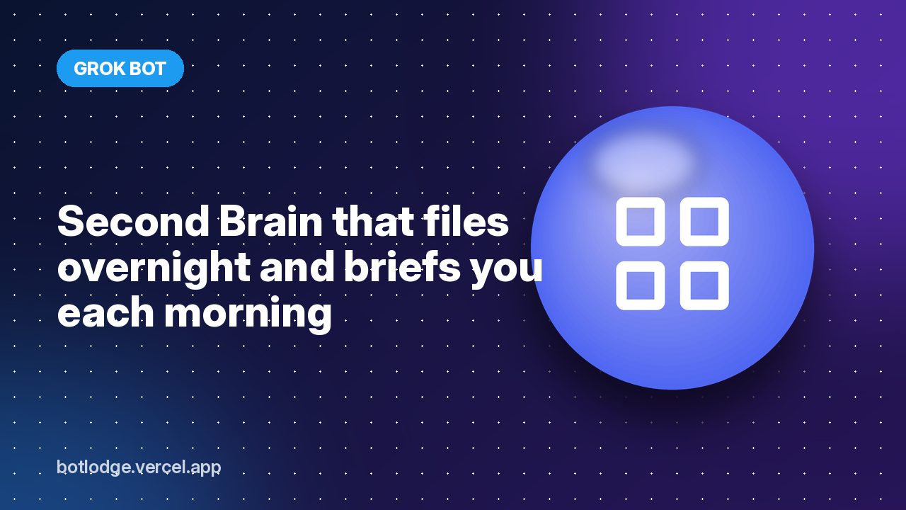 Second Brain that files overnight and briefs you each morning