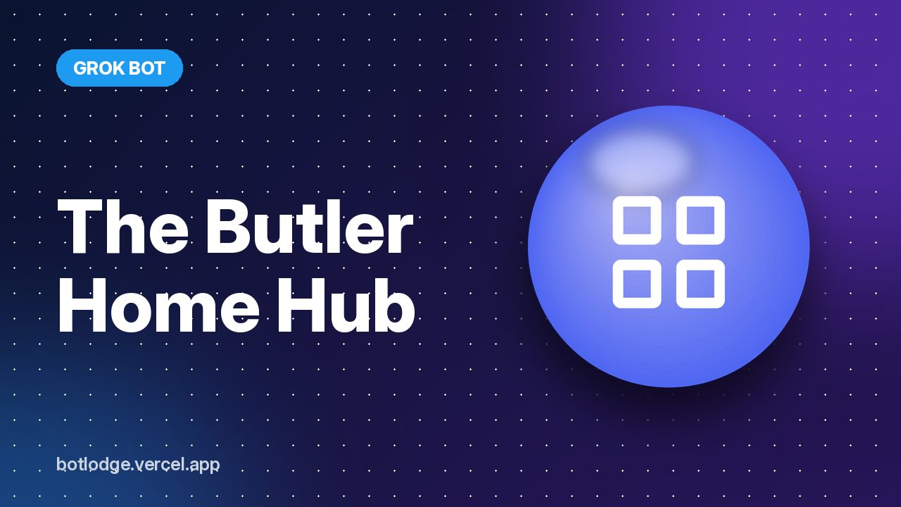 The Butler Home Hub: run family paperwork with Grok Bot and Google