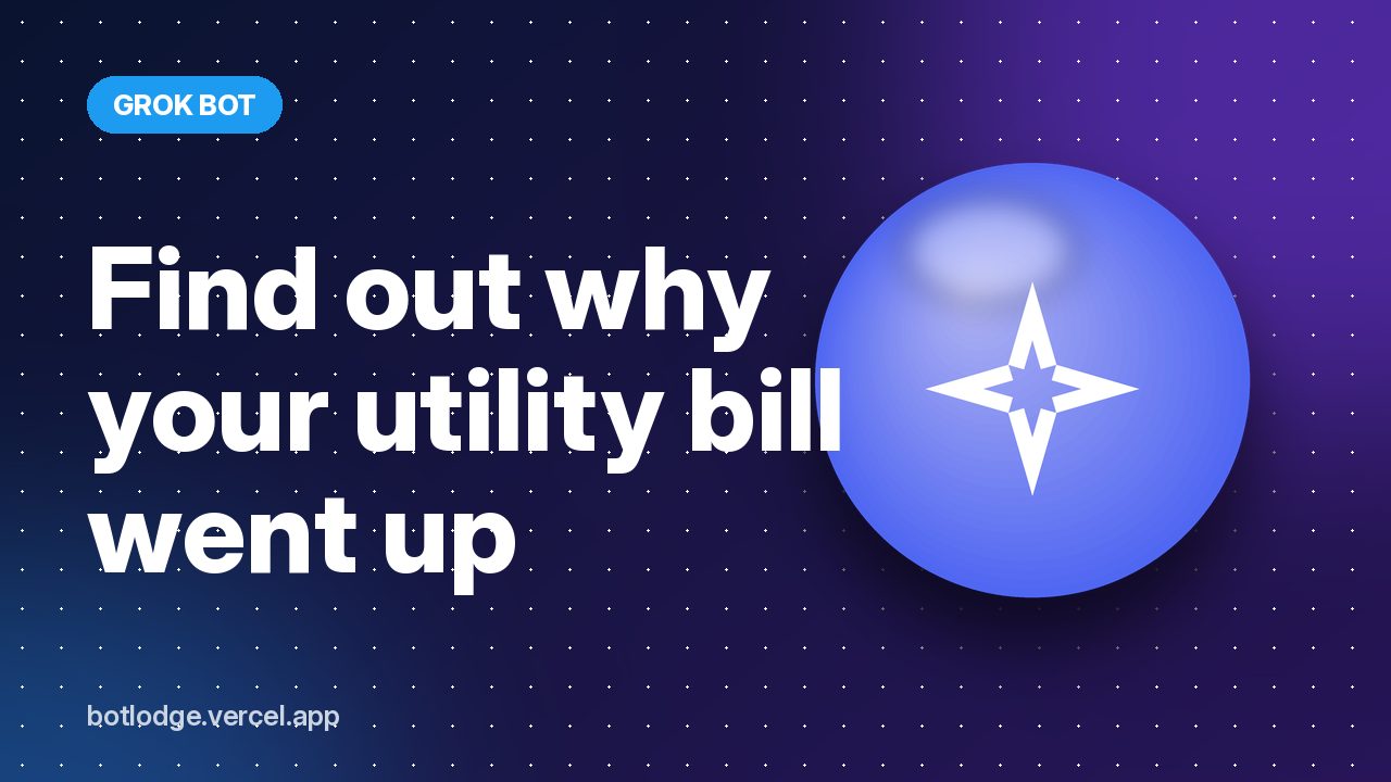 Find out why your utility bill went up