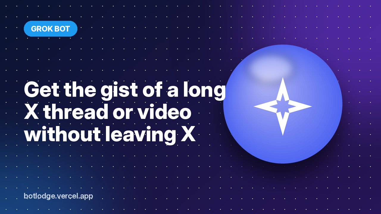 Get the gist of a long X thread or video without leaving X