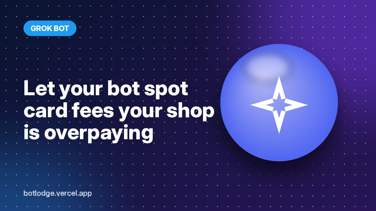 Let your bot spot card fees your shop is overpaying