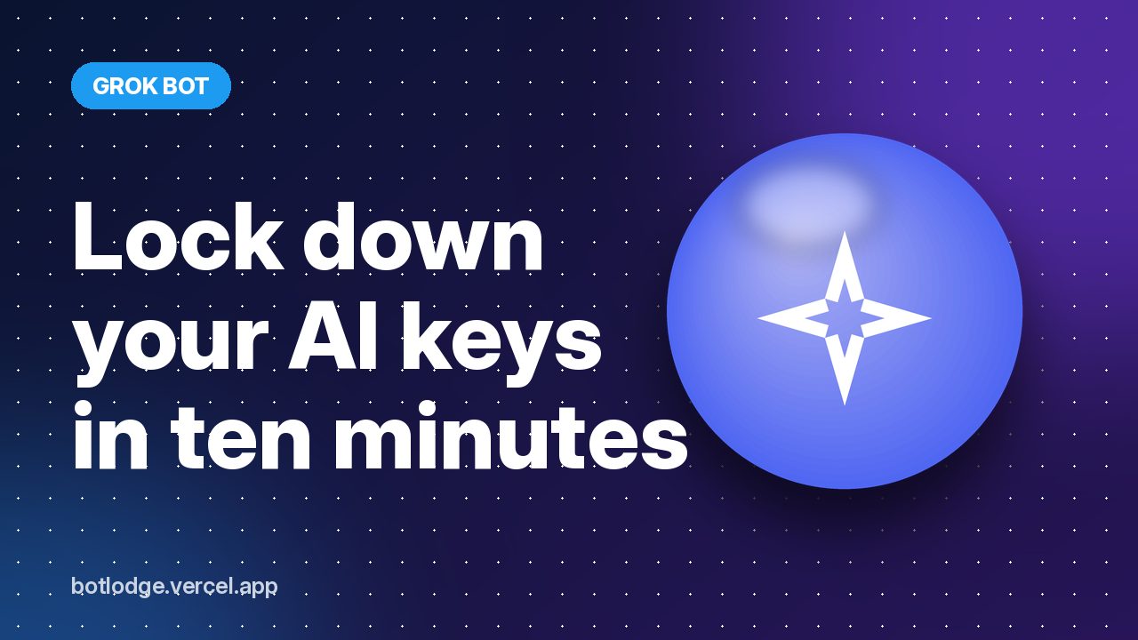 Lock down your AI keys in ten minutes