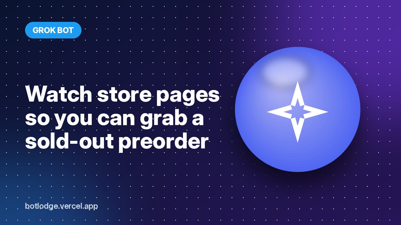 Watch store pages so you can grab a sold-out preorder
